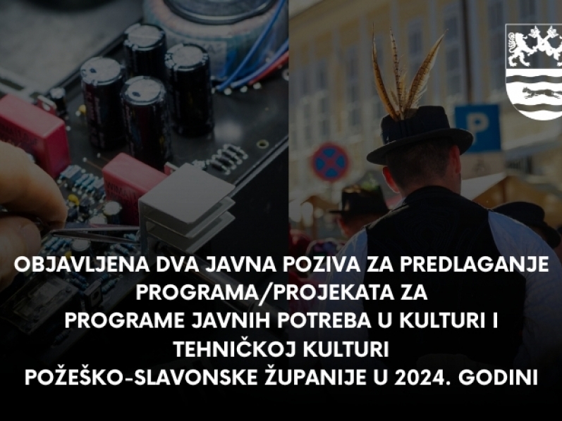 Otvorena dva Javna poziva: Do 13.000,00 eura za projekte javnih potreba u kulturi te do 2.500,00 eura za projekte javnih potreba u tehničkoj kulturi